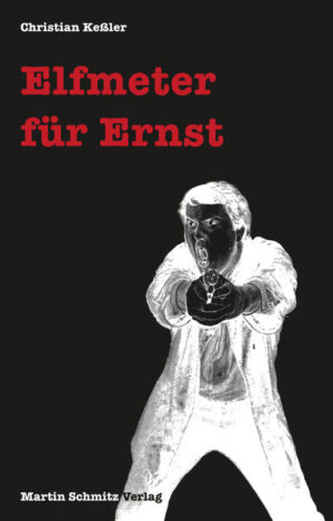 Elfmeter für Ernst Kriminalroman mit Kommissar Ernst | Christian Keßler