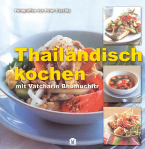 Frisch, gesund und scharf - damit lässt sich die thailändische Küche charakterisieren. Die trendigste aller asiatischen Küchen hat eine Menge delikater Gerichte zu bieten, die auch zu Hause zubereitet werden können.