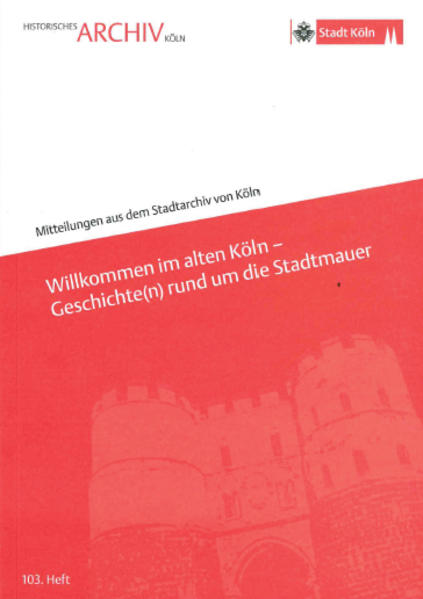 Willkommen im alten Köln - Geschichte(n) rund um die Stadtmauer | Bundesamt für magische Wesen