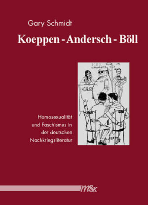 Koeppen - Andersch - Böll: Homosexualität und Faschismus in der deutschen Nachkriegsliteratur | Bundesamt für magische Wesen