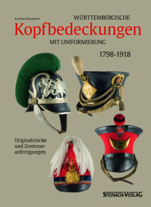 Württembergische Kopfbedeckungen mit Uniformierung 1798-1918 | Bundesamt für magische Wesen