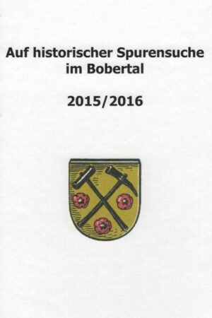 Auf historischer Spurensuche im Bobertal 2015/2016 | Bundesamt für magische Wesen