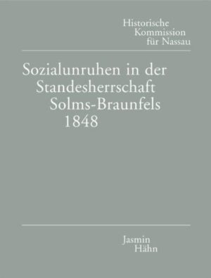 Sozialunruhen in der Standesherrschaft Solms-Braunfels 1848 | Bundesamt für magische Wesen