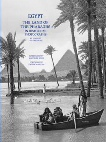 Egypt - The Land Of The Pharaohs In Historical Photographs | Rudolf Lehnert