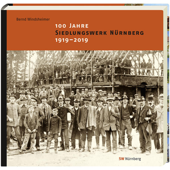 100 Jahre SIEDLUNGSWERK NÜRNBERG. 1919 - 2019. | Bundesamt für magische Wesen