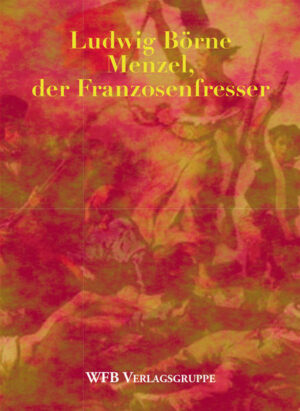 Ursprünglich zählte Börne den Literaturjournalisten Wolfgang Menzel zu seinen Verbündeten im Kampf gegen den Weimarer Erzfeind Johann Wolfgang von Goethe. Menzel schien die gleichen Gründe zu haben. Doch in Wahrheit lehnte er ihn nur aus einem einzigen Grund ab: Goethe war zu sehr Weltbürger, nicht deutschtümelnd oder nationalistisch eingestellt.