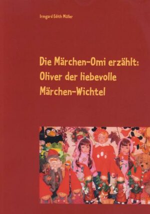 Die Märchen-Omi erzählt: Oliver der liebevolle Märchen-Wichtel | Bundesamt für magische Wesen