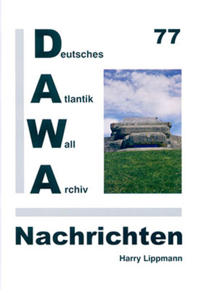 DAWA Nachrichten des Deutschen Atlantikwall-Archivs | Bundesamt für magische Wesen