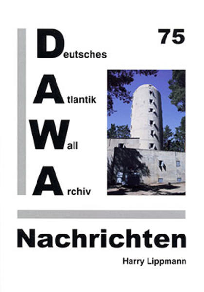 DAWA Nachrichten des Deutschen Atlantikwall-Archivs | Bundesamt für magische Wesen