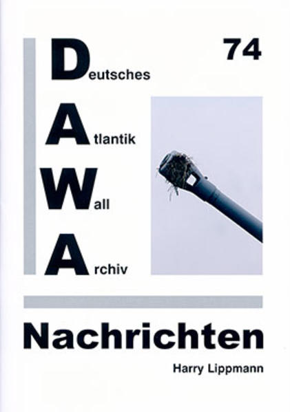 DAWA Nachrichten des Deutschen Atlantikwall-Archivs | Bundesamt für magische Wesen