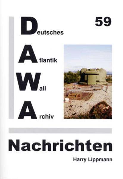 DAWA Nachrichten des Deutschen Atlantikwall-Archivs | Bundesamt für magische Wesen