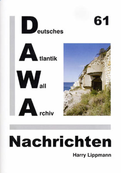 DAWA Nachrichten des Deutschen Atlantikwall-Archivs | Bundesamt für magische Wesen