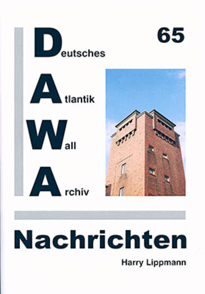 DAWA Nachrichten des Deutschen Atlantikwall-Archivs | Bundesamt für magische Wesen