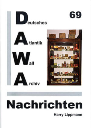 DAWA Nachrichten des Deutschen Atlantikwall-Archivs | Bundesamt für magische Wesen