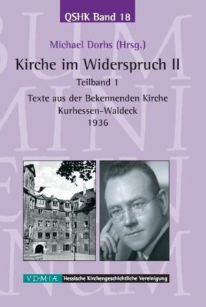 Kirche im Widerspruch Band II: Texte aus der Bekennenden Kirche Kurhessen-Waldeck 1936 | Bundesamt für magische Wesen