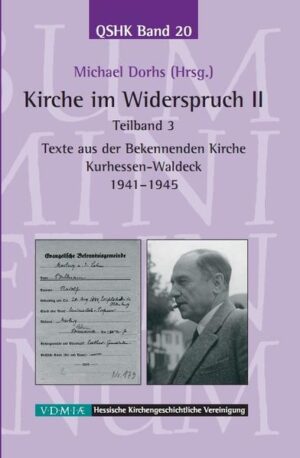 Kirche im Widerspruch Band II: Texte aus der Bekennenden Kirche Kurhessen-Waldeck 1941-1945 | Bundesamt für magische Wesen