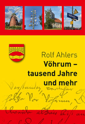Vöhrum - tausend Jahre und mehr | Rolf Ahlers