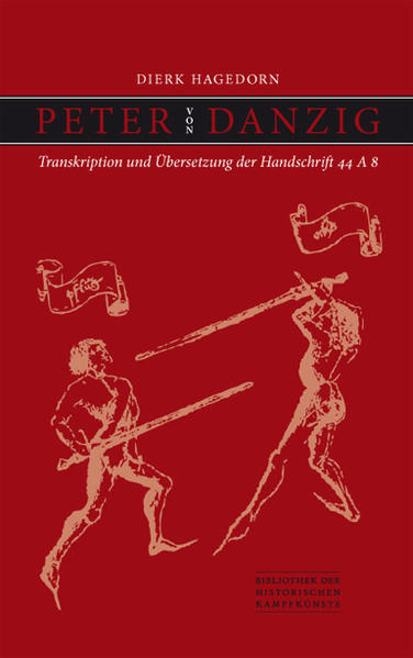 Peter von Danzig: Transkription und Übersetzung der Handschrift 44 A 8 | Peter von Danzig