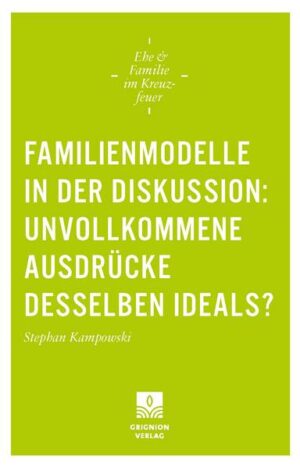 Familienmodelle in der Diskussion: unvollkommene Ausdrücke desselben Ideals? | Bundesamt für magische Wesen
