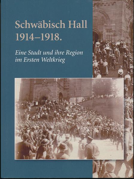 Schwäbisch Hall 1914-1918 | Bundesamt für magische Wesen