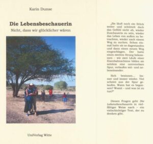 Das Leben in Tanzania, einem Land des europäischen Subkontinents Afrika und ehemalige deutsche Kolonie, stellt in dieser Erzählung eine Gegenwelt dar. Die Protagonistin reist dorthin, nicht nur einmal