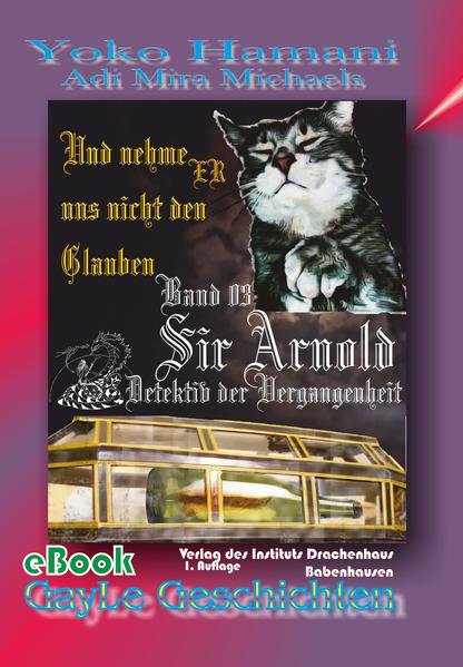 Sir Arnold 03: Und nehme ER uns nicht den Glauben | Bundesamt für magische Wesen