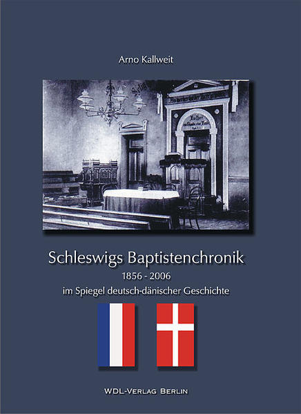 Schleswigs Baptistenchronik 1856-2006 im Spiegel deutsch-dänischer Geschichte | Bundesamt für magische Wesen