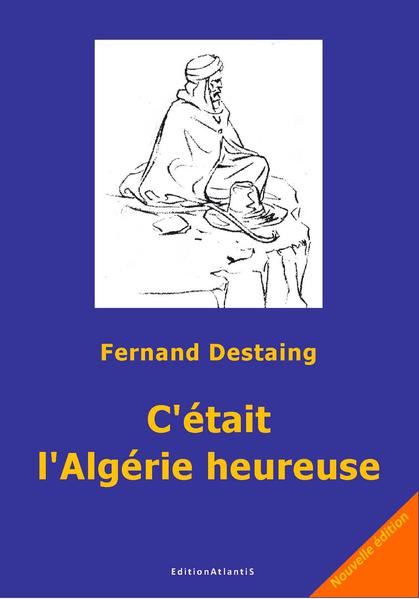 Je veux d’abord parler du ' bled ' algérien, mon berceau, la terre où j’ai grandi entre 1915 et 1935. Mais je voudrais évoquer aussi ma vie d’homme jusqu’en 1965, dans Alger, Alger-la-Blanche qui demeure pour moi la plus belle ville du monde. Au total, j’aurai passé cinquante ans sur cette terre qui m’a vu naître. Un demi-siècle d’Algérie que je veux raconter pour laisser à mes enfants des racines profondes. Car ce sont les racines des hommes qui les empêchent d’être mortels. Nos souvenirs de jeunesse demeurent nos vraies richesses, notre plus bel héritage. Lorsqu’ils nous liront, ' le soir à la chandelle ', nos enfants ou les enfants de nos enfants diront peut-être en refermant ce livre: ' C’était le temps de l’Algérie heureuse '. Auteur de près de 200 publications médicales, professeur de maladies infectieuses et tropicales à Alger, puis à Dijon, Fernand Destaing a développé dans cette dernière ville une seconde activité de Médecine et Histoire qui s’est soldée par la création d’un module, d’une trentaine de publications et d’une vingtaine de thèses.