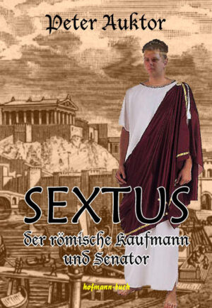 Sextus der römische Kaufmann und Senator | Bundesamt für magische Wesen