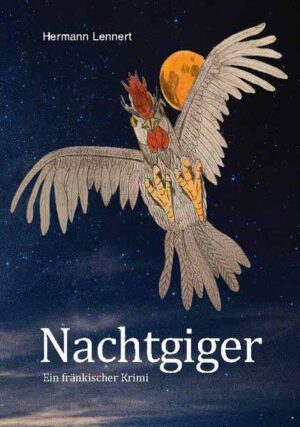 Nachtgiger Ein fränkischer Krimi | Hermann Lennert