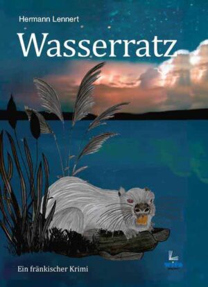 Wasserratz Ein fränkischer Krimi, Hardcover | Lennert Hermann