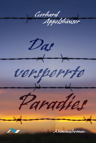 Das versperrte Paradies | Gerhard Appelshäuser