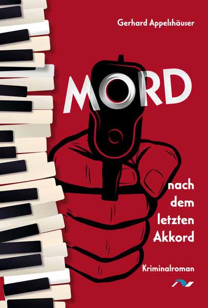 Mord nach dem letzten Akkord | Gerhard Appelshäuser