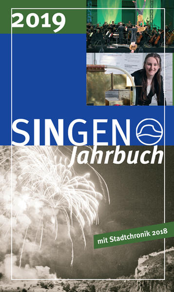 Stadt Singen - Jahrbuch: SINGEN Jahrbuch 2019 mit Stadtchronik 2018 | Bundesamt für magische Wesen