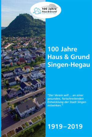 100 Jahre Haus & Grund Singen-Hegau 1919-2019 | Bundesamt für magische Wesen