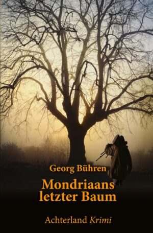 Mondriaans letzter Baum | Georg Bühren