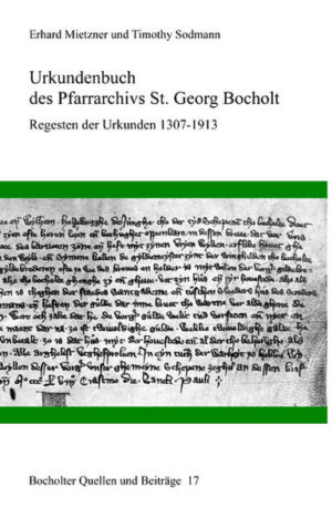 Urkundenbuch des Pfarrarchivs St. Georg Bocholt | Erhard Mietzner, Timothy Sodmann
