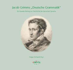 Jacob Grimms "Deutsche Grammatik" | Bundesamt für magische Wesen