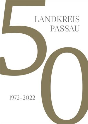 50 Jahre Landkreis Passau |