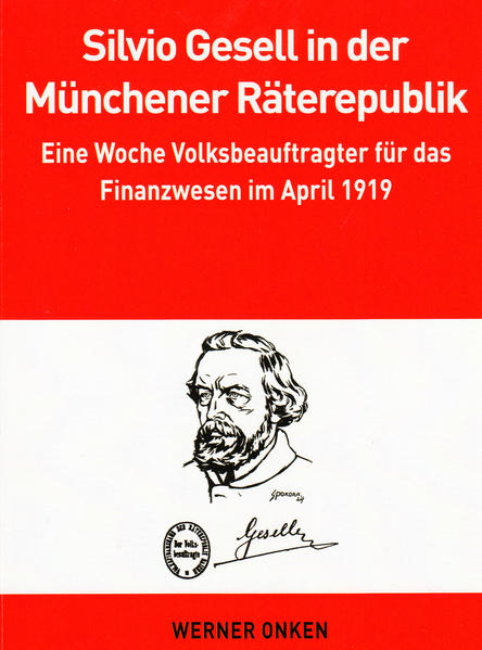 Silvio Gesell in der Münchener Räterepublik | Bundesamt für magische Wesen