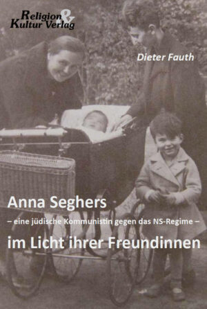 Anna Seghers - eine jüdische Kommunistin gegen das NS-Regime - im Licht ihrer Freundinnen | Bundesamt für magische Wesen