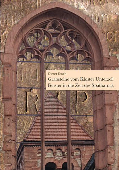 Grabsteine vom Kloster Unterzell - Fenster in die Zeit des Spätbarock | Bundesamt für magische Wesen