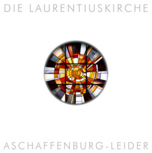 Die Laurentiuskirche Aschaffenburg-Leider | Michael Pfeifer