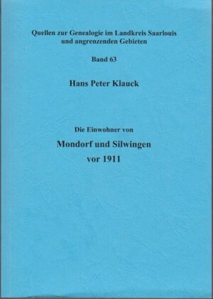 Die Einwohner von Mondorf und Silwingen vor 1911 | Hans Peter Klauck