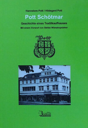 Pott Schötmar. Geschichte eines Textilkaufhauses | Hannelore Pott, Hildegard Pott