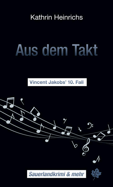 Aus dem Takt Vincent Jakobs' 10. Fall | Kathrin Heinrichs