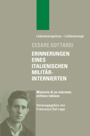 Erinnerungen eines italienischen Militärinternierten - Memorie di un internato militare italiano | Bundesamt für magische Wesen