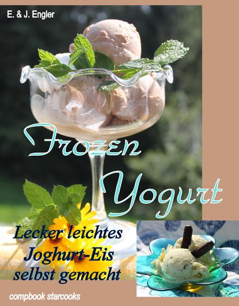 40 Joghurt-Eisrezepte zum Beispiel für feines : Amarena-Kirsch-Eis Amaretto-Eis Chocolate Erdbeer- Holunderblüte Himbeer-Brombeer-Eis Kokos-Zitronen-Eis Mango-Eis Maracuja-Eis Meloneneis Nougat-Eis Pfirsich-Himbeer-Eis Pistazieneis. Für gesundheitsbewusste Eisliebhaber. Mehr als nur lecker!