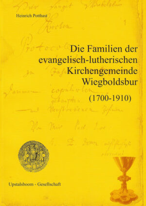 Die Familien der evangelisch-lutherischen Kirchengemeinde Wiegboldsbur (1700-1910) | Bundesamt für magische Wesen