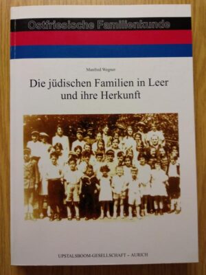 Die jüdischen Familien in Leer und ihre Herkunft | Bundesamt für magische Wesen